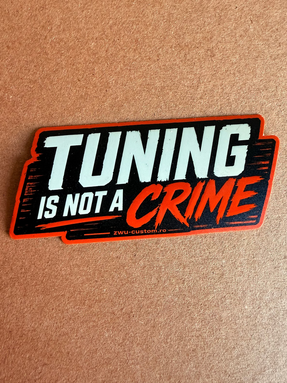 Sticker auto Tuning is not a CRIME 10x5cm