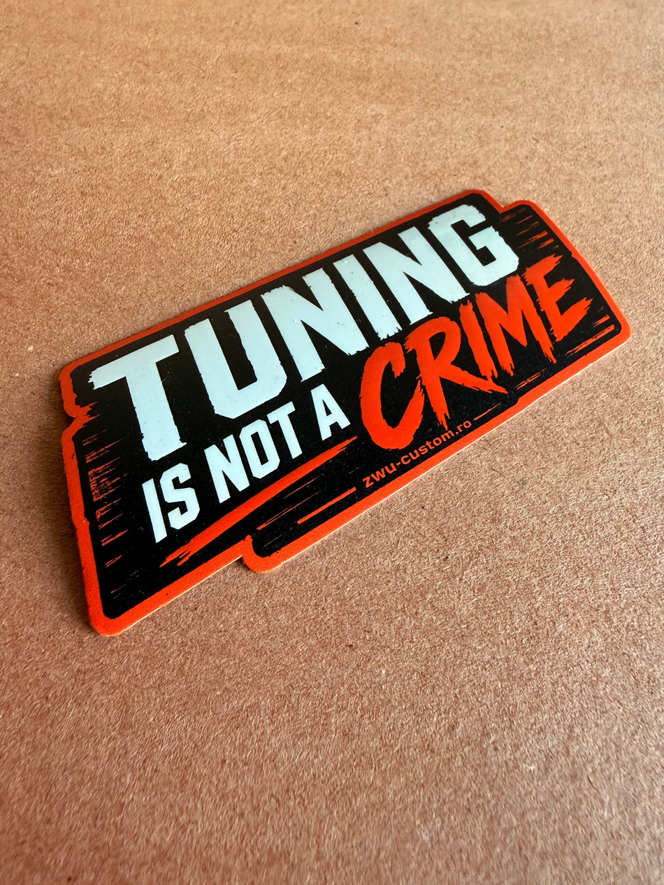 Sticker auto Tuning is not a CRIME 10x5cm